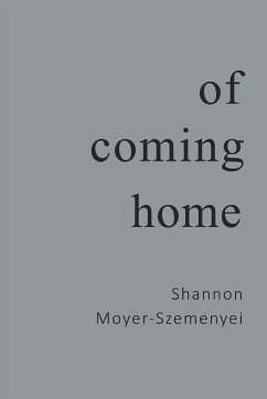 Of Coming Home - Moyer Szemenyei, Shannon