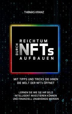 Reichtum durch NFTs aufbauen (eBook, ePUB) - Kranz, Thomas