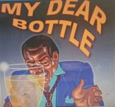 My Dear Bottle (eBook, ePUB)