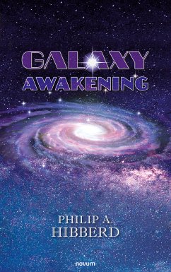 Galaxy Awakening (eBook, ePUB) - Hibberd, Philip A.