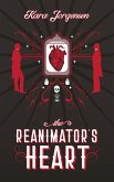 The Reanimator's Heart (The Reanimator Mysteries, #1) (eBook, ePUB)