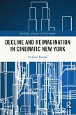 Decline and Reimagination in Cinematic New York (eBook, ePUB)