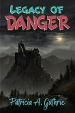 Legacy of Danger