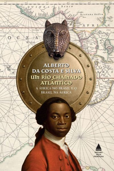 Um rio chamado Atlântico (eBook, ePUB) Um rio chamado Atlântico (eBook, ePUB)