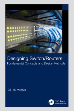 Designing Switch/Routers (eBook, PDF) - Aweya, James