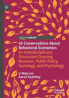 45 Conversations About Behavioral Economics (eBook, PDF) - Lee, Li Way; Keathley, Aaron