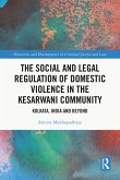 The Social and Legal Regulation of Domestic Violence in The Kesarwani Community (eBook, ePUB)