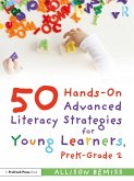 50 Hands-On Advanced Literacy Strategies for Young Learners, PreK-Grade 2 (eBook, ePUB)