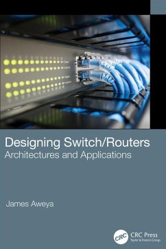 Designing Switch/Routers (eBook, ePUB) - Aweya, James