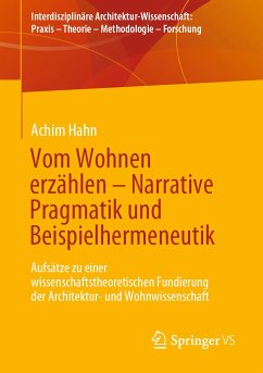 Vom Wohnen erzählen – Narrative Pragmatik und Beispielhermeneutik (eBook, PDF) - Hahn, Achim