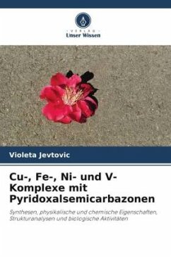 Cu-, Fe-, Ni- und V-Komplexe mit Pyridoxalsemicarbazonen - Jevtovic, Violeta