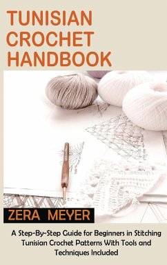 Tunisian Crochet Handbook - Meyer, Zera