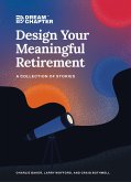 Design Your Meaningful Retirement (eBook, ePUB)