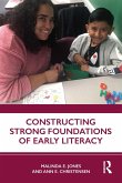 Constructing Strong Foundations of Early Literacy (eBook, ePUB)