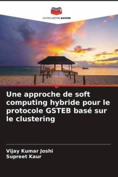 Une approche de soft computing hybride pour le protocole GSTEB basé sur le clustering - Joshi, Vijay Kumar;Kaur, Supreet