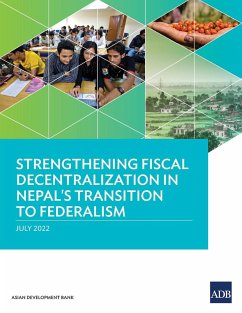 Strengthening Fiscal Decentralization in Nepal's Transition to Federalism - Asian Development Bank