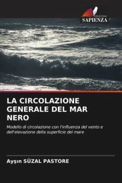 LA CIRCOLAZIONE GENERALE DEL MAR NERO - Süzal Pastore, Aysin