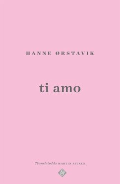 Ti Amo (eBook, ePUB) - Ørstavik, Hanne