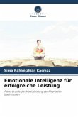 Emotionale Intelligenz für erfolgreiche Leistung