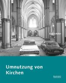 Umnutzung von Kirchen (eBook, PDF)