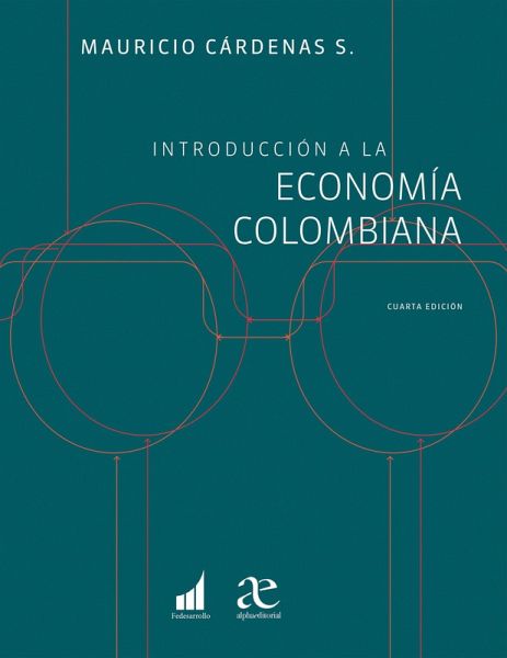 Introducción a la economía colombiana (eBook, PDF) Introducción a la economía colombiana (eBook, PDF)