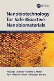 Nanobiotechnology for Safe Bioactive Nanobiomaterials (eBook, PDF)