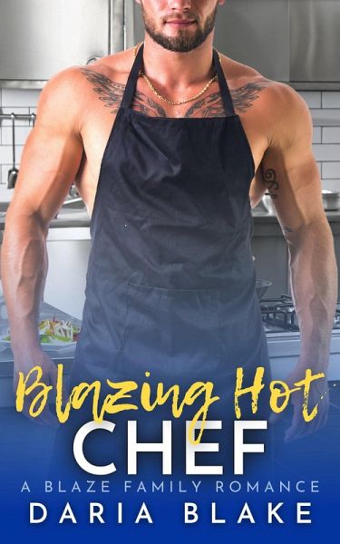 Blazing Hot Chef (Blaze Family Romance, #8) (eBook, ePUB)