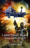 Lasertown Blues (The Sand Wars, #2) (eBook, ePUB)