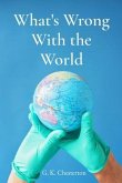 What's Wrong With the World (eBook, ePUB) What's Wrong With the World (eBook, ePUB)