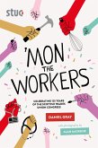 'Mon the Workers (eBook, ePUB)
