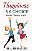 Happiness Is A Choice (eBook, ePUB)