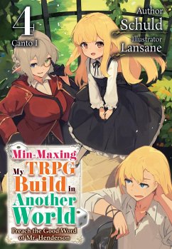 Min-Maxing My TRPG Build in Another World: Volume 4 Canto I (eBook, ePUB) - Schuld