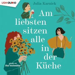 Am liebsten sitzen alle in der Küche (MP3-Download) - Karnick, Julia