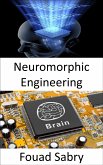 Neuromorphic Engineering (eBook, ePUB)