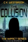 The Collision (The Impact Series, #2) (eBook, ePUB)