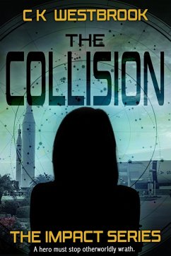 The Collision (The Impact Series, #2) (eBook, ePUB) - Westbrook, Ck