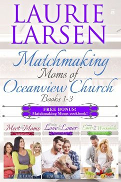 Cover Matchmaking Moms Boxset, Books 1 - 3 (Matchmaking Moms of Oceanview Church) (eBook, ePUB)