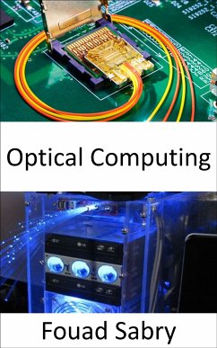 Optical Computing (eBook, ePUB) - Sabry, Fouad