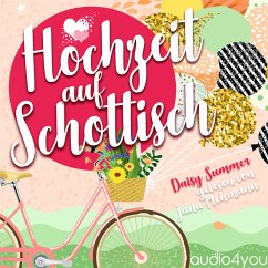 Hochzeit auf Schottisch (MP3-Download) - Summer, Daisy