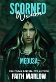 Scorned Women: Medusa (eBook, ePUB)
