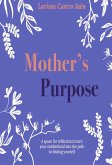 Mother's Purpose (eBook, ePUB)