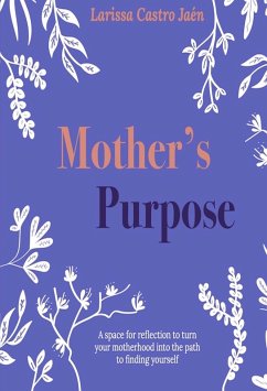 Mother's Purpose (eBook, ePUB) - Jaén, Larissa Castro