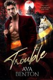 Trouble (Deadwood Shifters, #1) (eBook, ePUB)