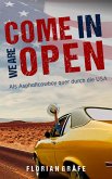 Come in we are Open – Als Asphaltcowboy quer durch die USA (eBook, ePUB)