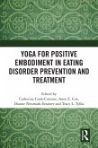 Yoga for Positive Embodiment in Eating Disorder Prevention and Treatment (eBook, ePUB)
