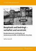 Bespitzelt und bedrängt - verhaftet und verstrickt (eBook, PDF)