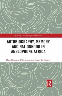 Cover Autobiography, Memory and Nationhood in Anglophone Africa (eBook, ePUB)