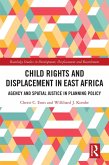 Child Rights and Displacement in East Africa (eBook, ePUB)