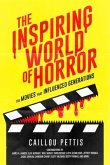 The Inspiring World of Horror (eBook, ePUB)