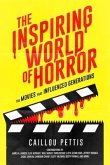 The Inspiring World of Horror (eBook, ePUB) The Inspiring World of Horror (eBook, ePUB)